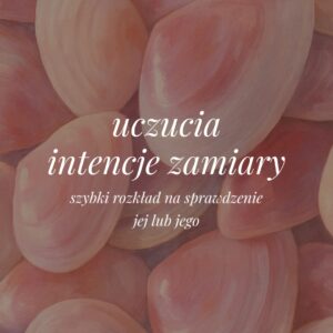 Uczucia Intencje Zamiary