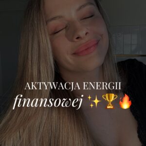AKTYWACJA ENERGII FINANSOWEJ ✨🏆